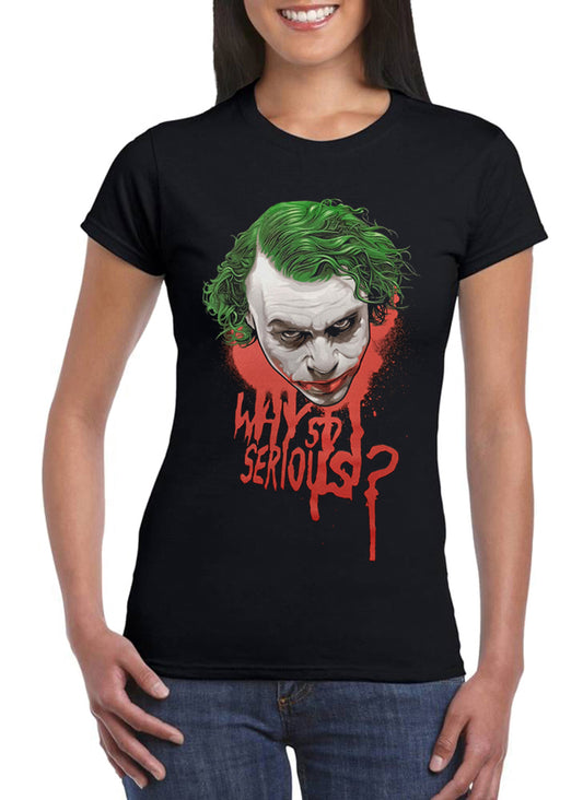 T Shirt Joker Why So Serious Donna