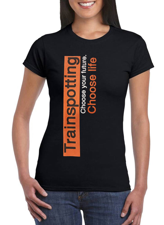 T Shirt Trainspotting Donna Choose Life Film